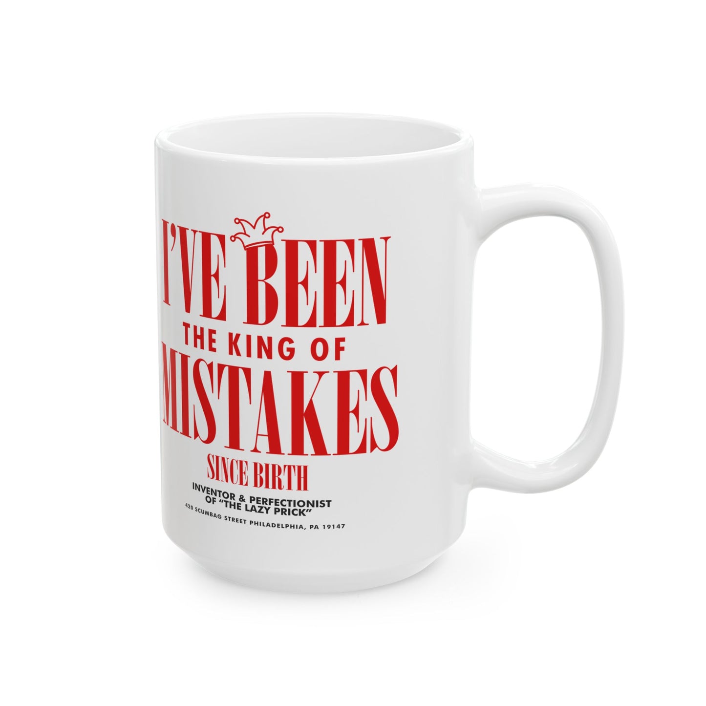 King of Mistakes I Mug, (11oz, 15oz)