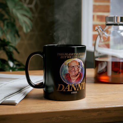 We Still Have Danny | Black Mug (11oz, 15oz)