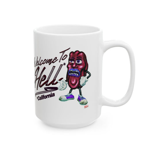 Welcome 2 Hell! (California) | Mug, (11oz, 15oz)