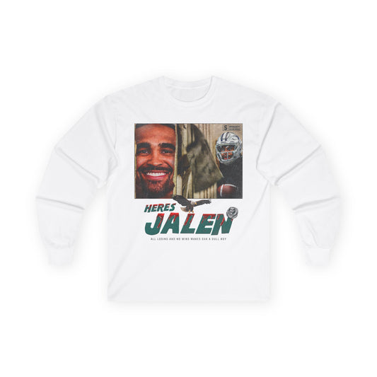 HERE'S JALEN Long Sleeve Tee