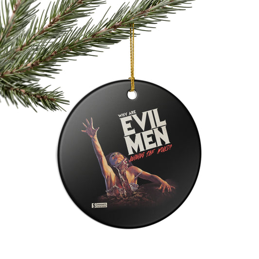 EVIL MEN Holiday Ornament