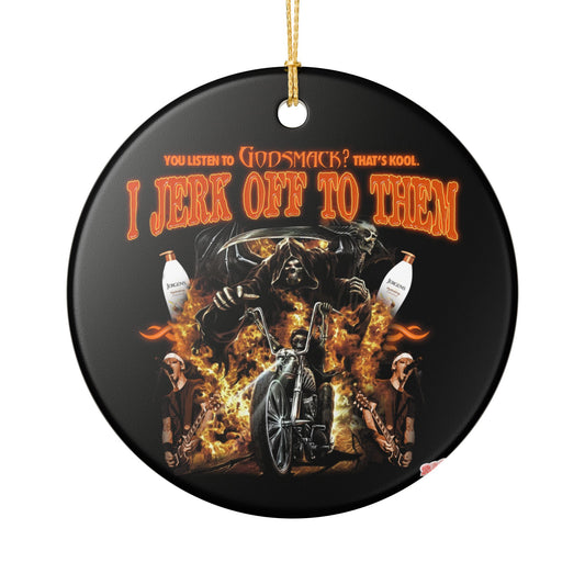 Hey Man, You Listen To Godsmack? Holiday Ornament, (1pc)