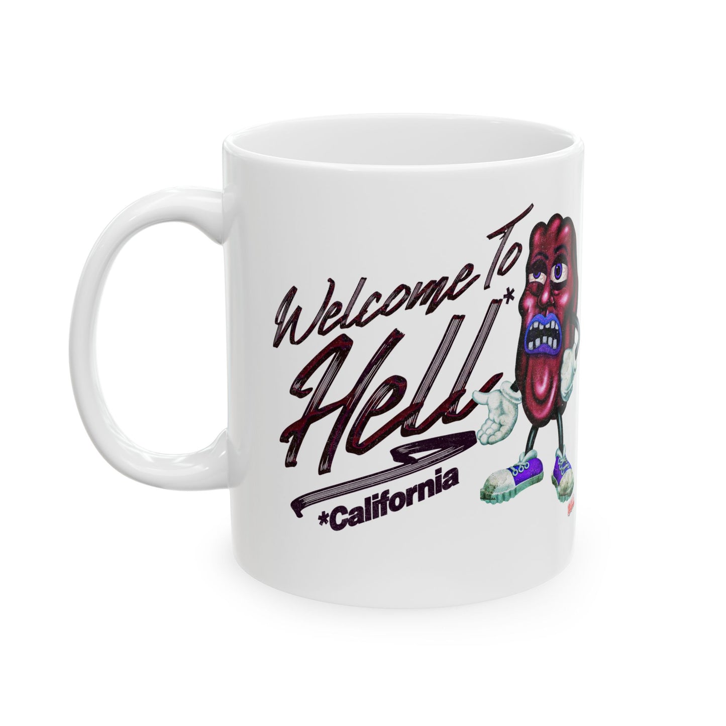 Welcome 2 Hell! (California) | Mug, (11oz, 15oz)