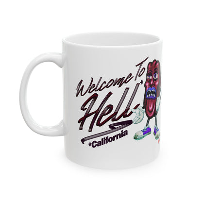 Welcome 2 Hell! (California) | Mug, (11oz, 15oz)
