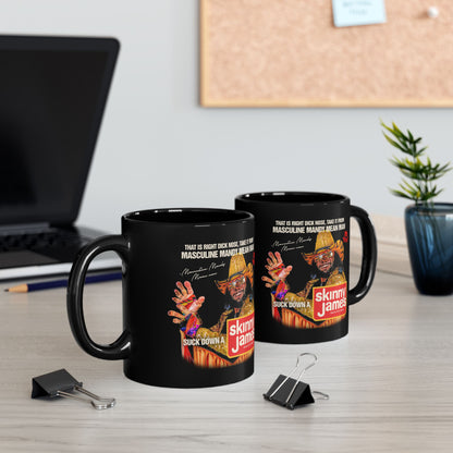 Suck Down A Skinny James | Black Mug (11oz, 15oz)