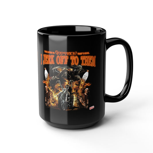 Hey Man, You Listen To Godsmack? | Black Mug (11oz, 15oz)