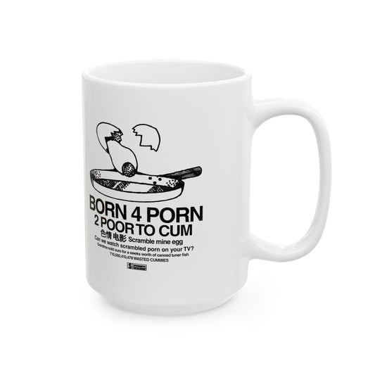 BORN 4 PORN | Mug, (11oz, 15oz)